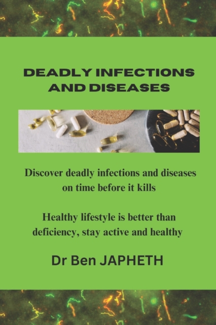 Deadly Infections and Diseases