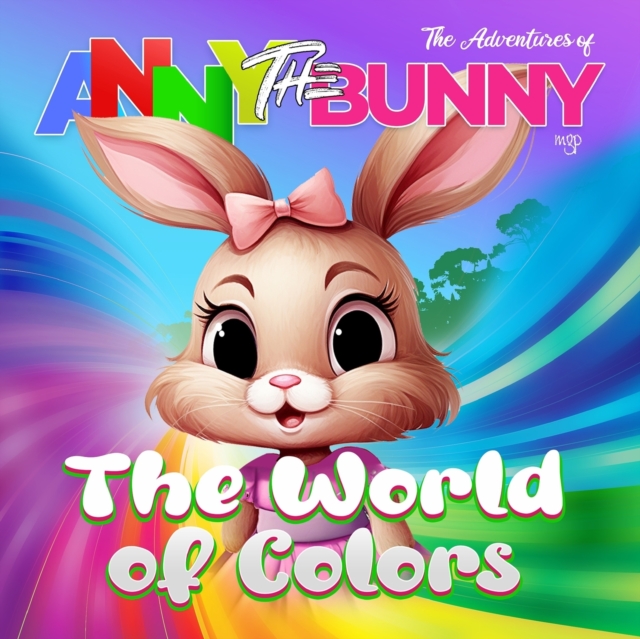 The Adventures of Anny the Bunny