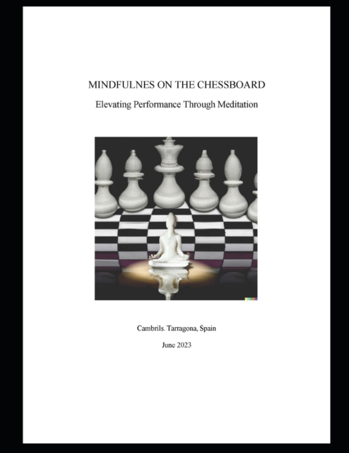Mindfulness on the Chessboard