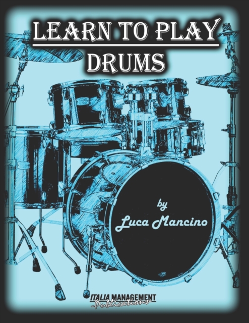 Learn To Play Drums