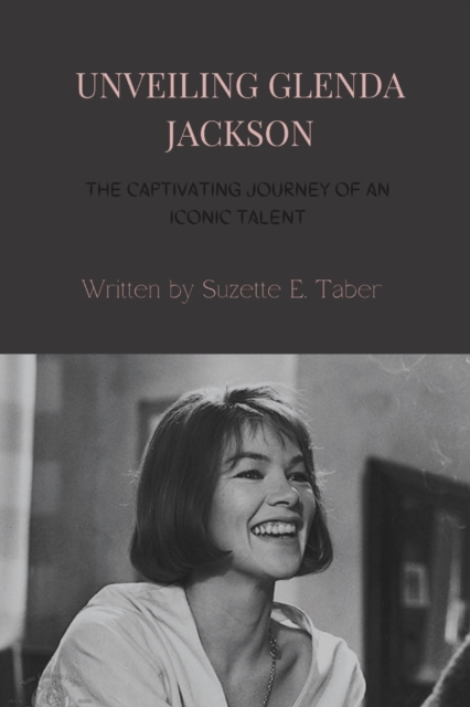 Unveiling Glenda Jackson