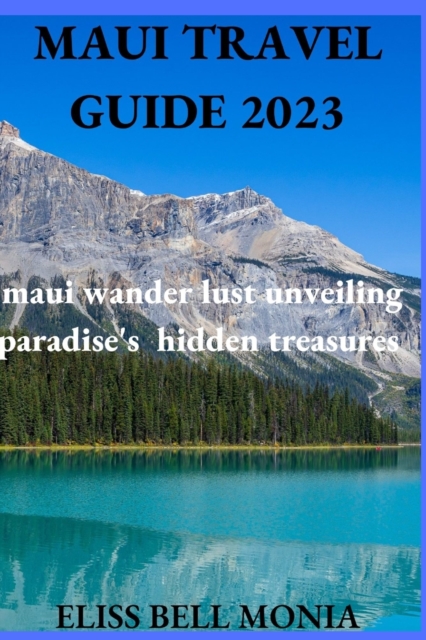 Maui Travel Guide 2023
