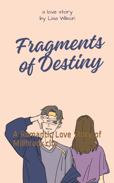 Fragments of Destiny