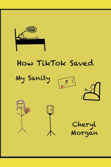 How TikTok Saved My Sanity