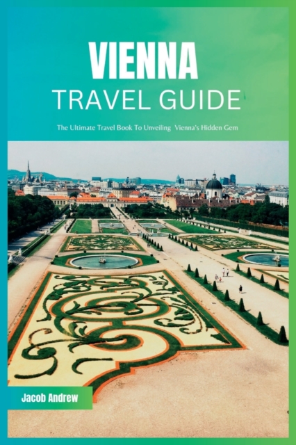 Vienna Travel Guide 2024