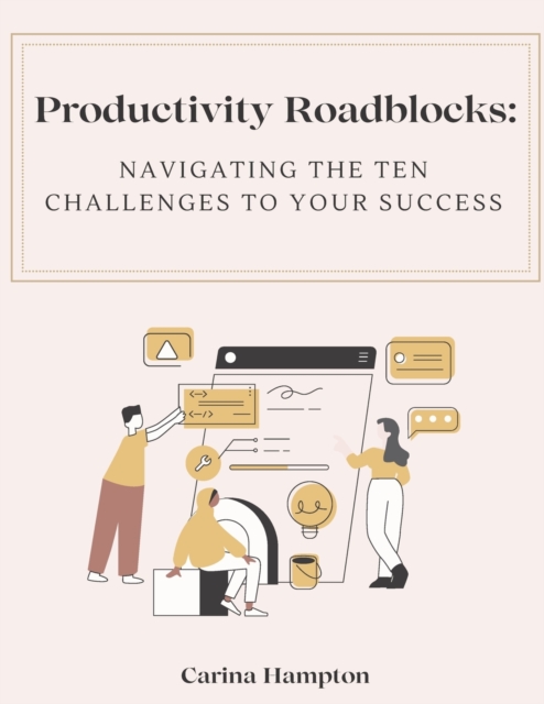 Productivity Roadblocks