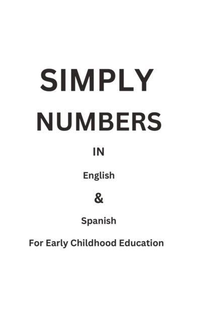 Simply Numbers In English & Spanish