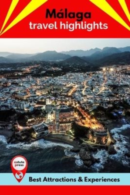 Malaga Travel Highlights