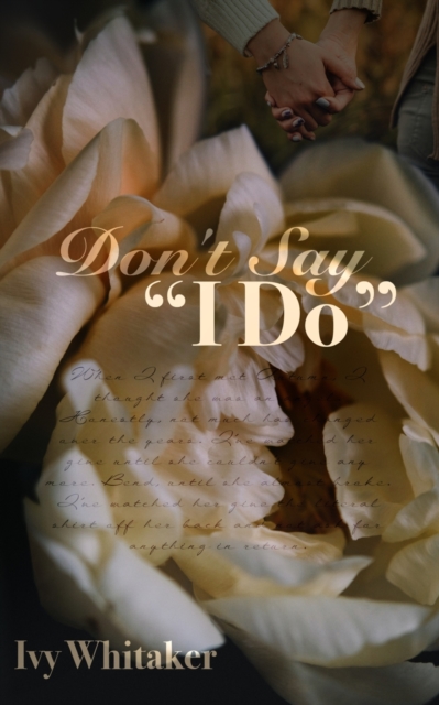 Don't Say "I Do"