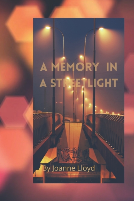 A Memory in a Streetlight