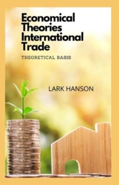 Economical Theories International Trade