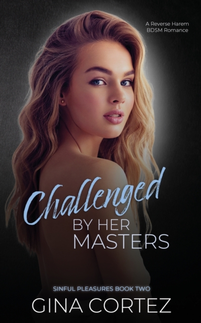 Challenged by Her Masters