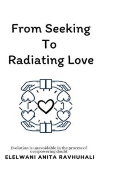 From Seeking To Radiating Love