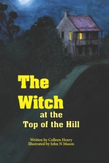 The Witch at the Top of the Hill