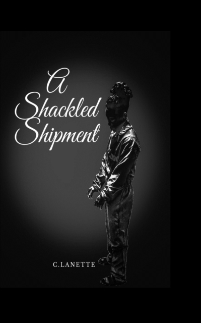 A Shackled Shipment