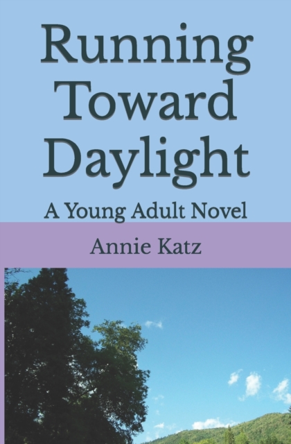 Running Toward Daylight