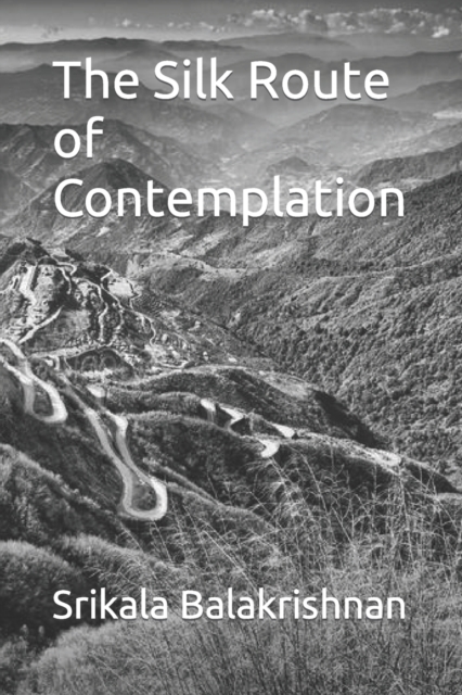 The Silk Route of Contemplation