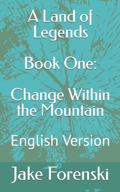 A Land of Legends Book One