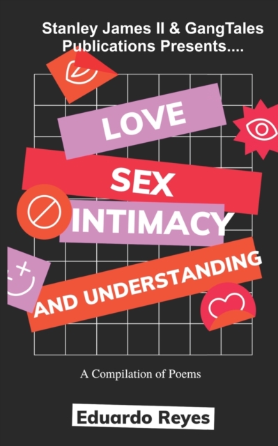 Love, Sex, Intimacy and Understanding