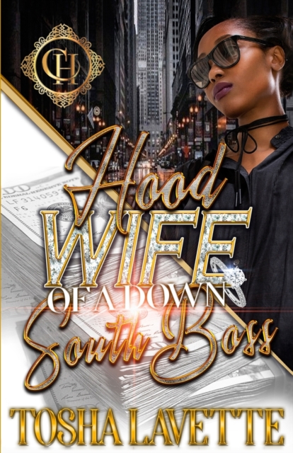 Hood Wife Of A Down South Boss