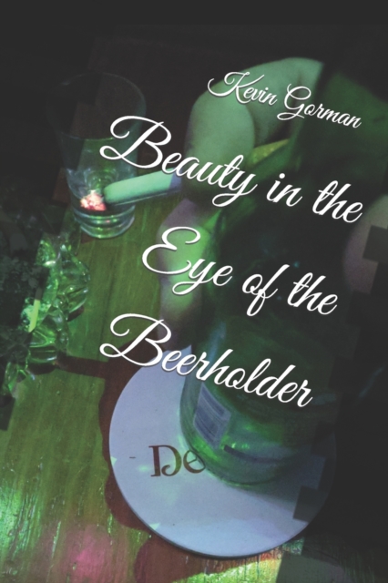 Beauty in the Eye of the Beerholder