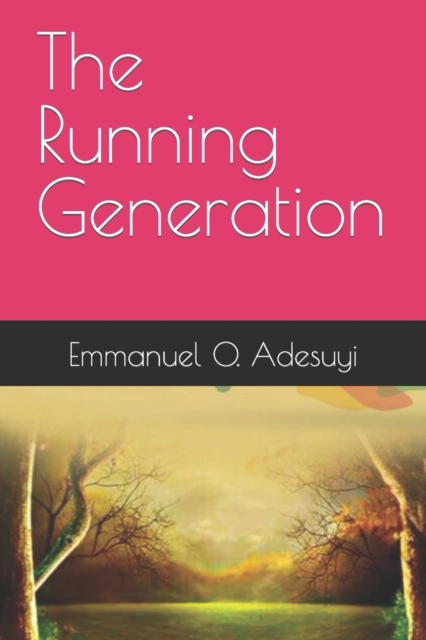 The Running Generation