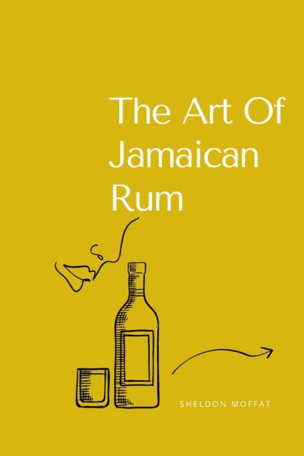 The Art Of Jamaican Rum
