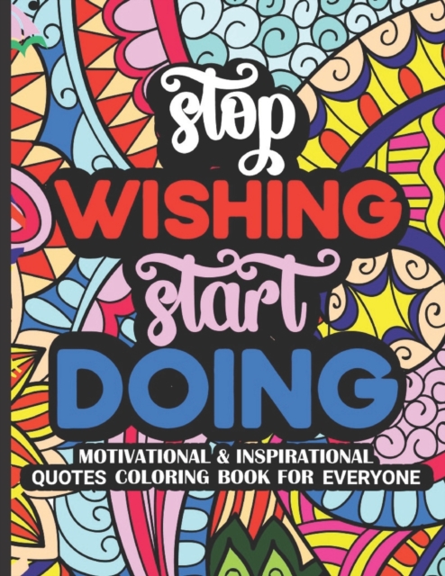 Stop Wishing Start Doing