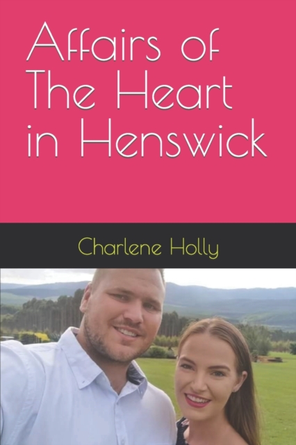Affairs of The Heart in Henswick