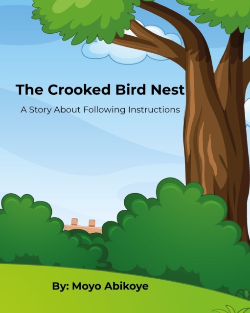 The Crooked Bird Nest