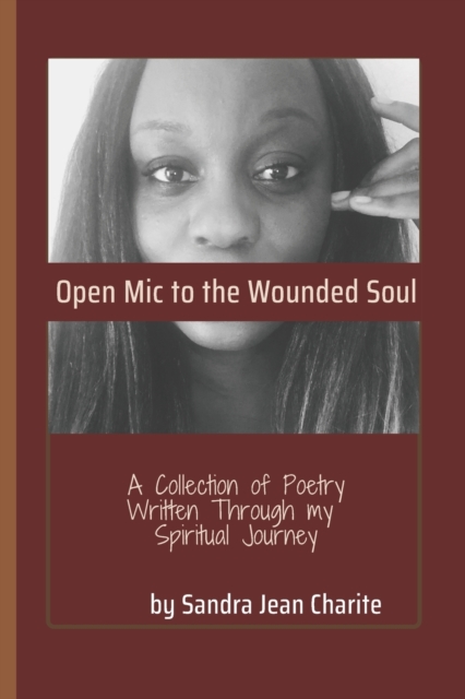 Open Mic to the Wounded Soul