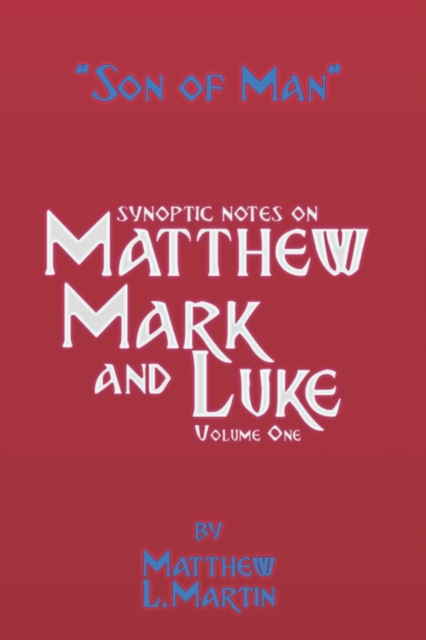 The Son of Man (volume 1)