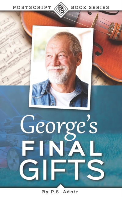 George's Final Gifts