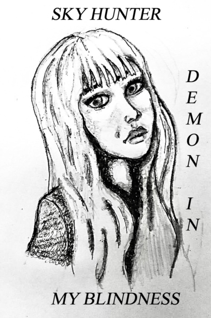 Demon In My Blindness