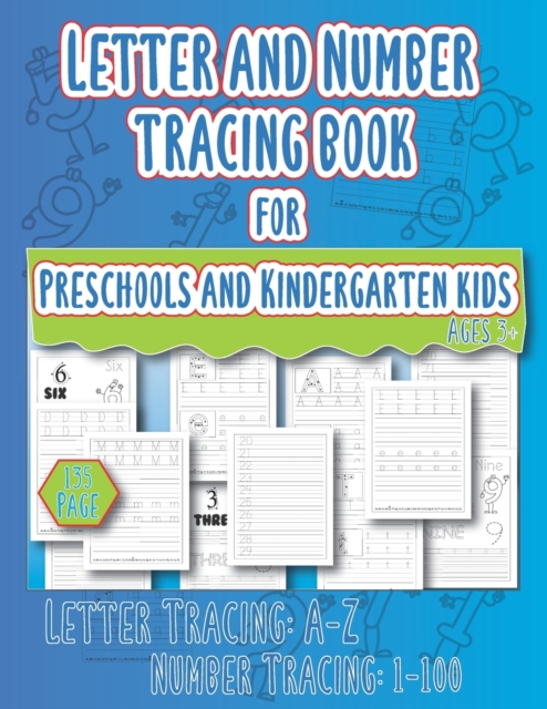 Letter and Number Tracing Book for Preschool and Kindergarten kids Ages of 3+