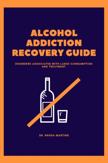 Alcohol Addiction Recovery Guide