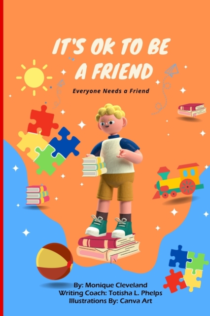 It's Ok to be a Friend