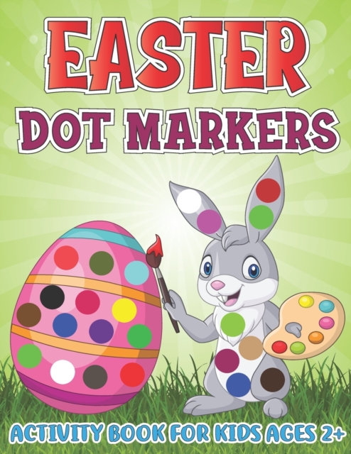 Easter Dot Markers Activity Book for Kids Ages 2+