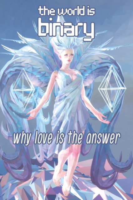 The World is Binary