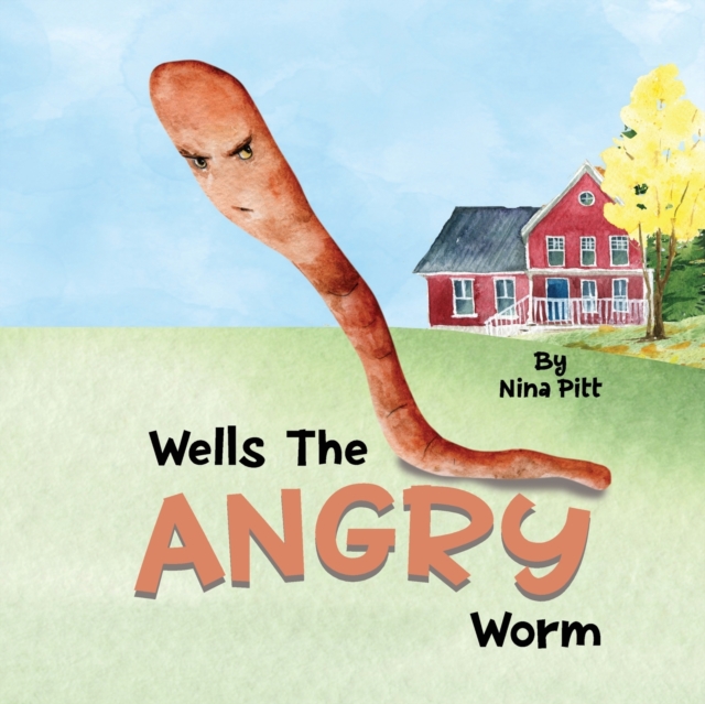 Wells The Angry Worm
