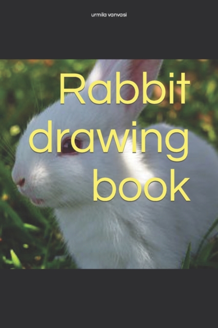 Rabbit drawing book