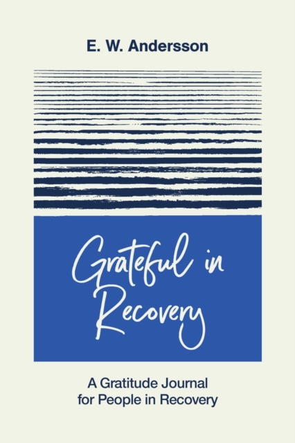 Grateful in Recovery