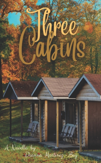 Three Cabins