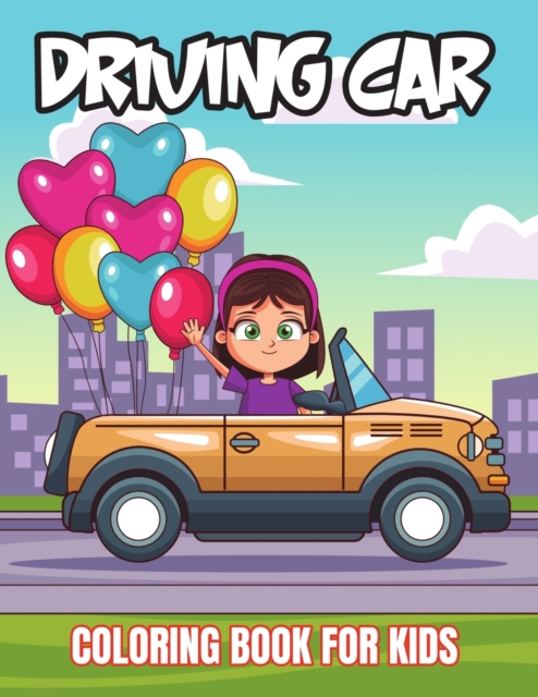 Driving Car Coloring Book For Kids