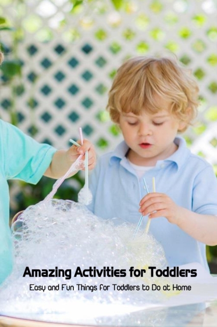 Amazing Activities for Toddlers