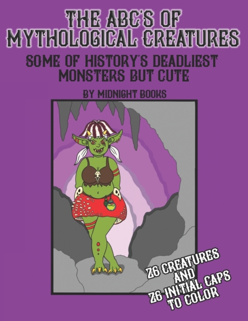 The ABC's of Mythological Creatures