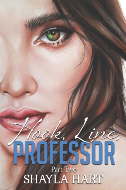 Hook, Line Professor -- A Student/Professor Forbidden Romance. #2