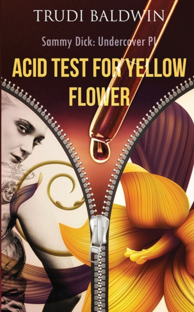 Acid Test for Yellow Flower (Sammy Dick, PI Series