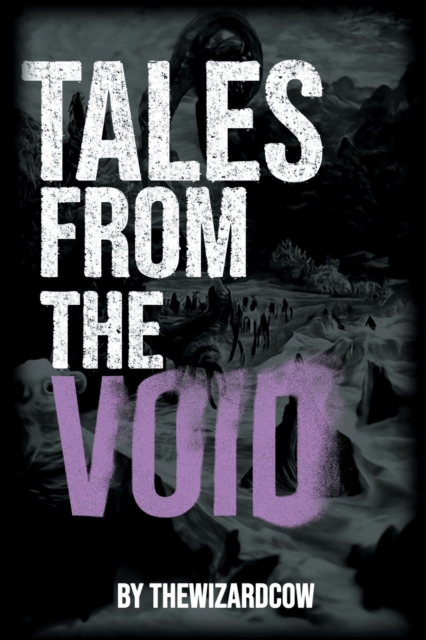 Tales From The Void