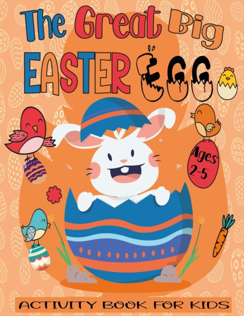 The Great Big Easter Egg Activity Book For Kids Ages 2-5